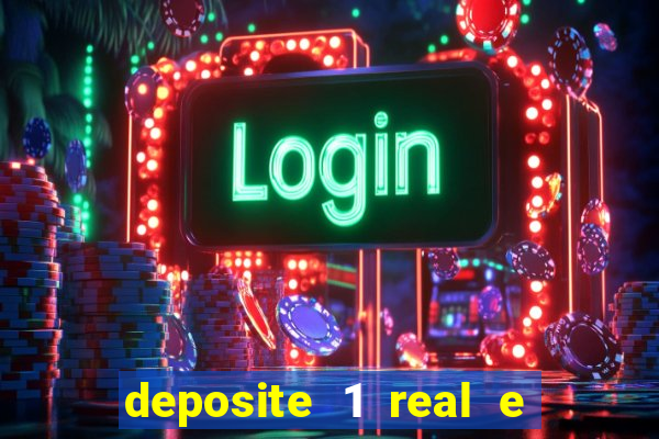 deposite 1 real e ganhe 10 vai de bet